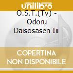 O.S.T.(Tv) - Odoru Daisosasen Iii cd