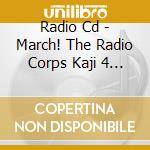 Radio Cd - March! The Radio Corps Kaji 4       Ono'S Radio For Attack On Titan 004 (2 Cd) cd