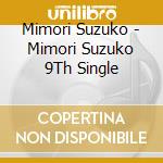 Mimori Suzuko - Mimori Suzuko 9Th Single cd