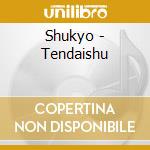 Shukyo - Tendaishu cd