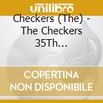 Checkers (The) - The Checkers 35Th Anniversary The Checkers All Singles Special Collectio cd