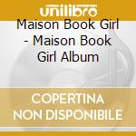 Maison Book Girl - Maison Book Girl Album cd