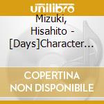 Mizuki, Hisahito - [Days]Character Song Series Vol.3 Mizuki Hisahito(Cv:Namikawa Daisuke) cd musicale di Mizuki, Hisahito