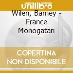 Wilen, Barney - France Monogatari cd
