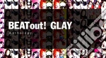 Glay - Beat Out! Anthology cd