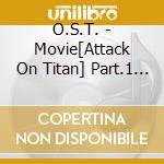 O.S.T. - Movie[Attack On Titan] Part.1       Uren No Yumiya-Ending Theme Sawano H cd