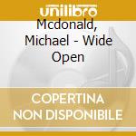 Mcdonald, Michael - Wide Open cd