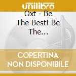 Oxt - Be The Best! Be The Blue!/Tears Of A Genius cd