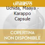 Uchida, Maaya - Karappo Capsule cd