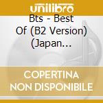 Bts - Best Of (B2 Version) (Japan Edition) (2 Cd) cd