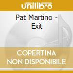 Pat Martino - Exit cd musicale di Pat Martino