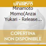Minamoto Momo(Anzai Yukari - Release The Spyce Character Song Momo&Yuki cd musicale di Minamoto Momo(Anzai Yukari