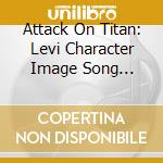 Attack On Titan: Levi Character Image Song Series Vol.06 Dark Side Of The Moon cd