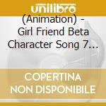 (Animation) - Girl Friend Beta Character Song 7   Es Vol.7 cd