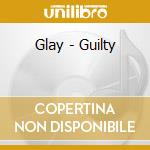 Glay - Guilty cd