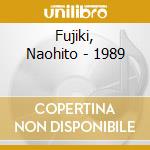 Fujiki, Naohito - 1989 cd musicale di Fujiki, Naohito