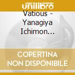 Vatious - Yanagiya Ichimon Meienshuu 2 Yanagiya Sankyo[Nezumi]/Yanagiya Gontaro[Fu (2 Cd) cd