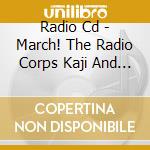 Radio Cd - March! The Radio Corps Kaji And Shimono'S Radio For Attack On Titan 005 (2 Cd) cd