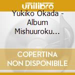 Yukiko Okada - Album Mishuuroku Shuu[Present] cd