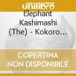 Elephant Kashimashi (The) - Kokoro Ni Hana Wo (2 Cd) cd