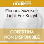 Mimori, Suzuko - Light For Knight cd