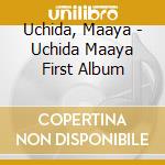 Uchida, Maaya - Uchida Maaya First Album cd