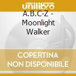 A.B.C-Z - Moonlight Walker cd musicale di A.B.C