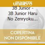 3B Junior - 3B Junior Haru No Zenryoku Review 2017 Harukanaru Aporon No Kanata He So cd