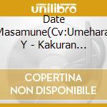 Date Masamune(Cv:Umehara Y - Kakuran Romantist cd