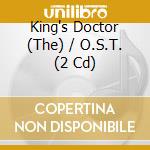 King's Doctor (The) / O.S.T. (2 Cd) cd