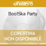 Boo!Ska Party cd