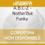 A.B.C-Z - Nothin'But Funky cd