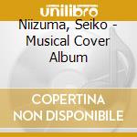 Niizuma, Seiko - Musical Cover Album cd