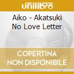 Aiko - Akatsuki No Love Letter cd