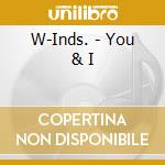 W-Inds. - You & I cd musicale