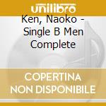 Ken, Naoko - Single B Men Complete cd