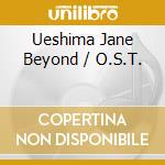 Ueshima Jane Beyond / O.S.T. cd