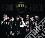 Bts - 2 Cool 4 Skool /O!Rul8.2? cd