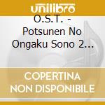 O.S.T. - Potsunen No Ongaku Sono 2 -Drop & Sp cd
