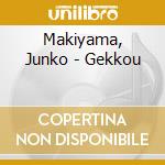 Makiyama, Junko - Gekkou cd