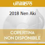 2018 Nen Aki cd
