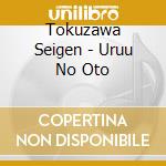 Tokuzawa Seigen - Uruu No Oto cd