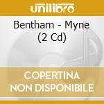 Bentham - Myne (2 Cd) cd musicale di Bentham