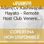 Adam(Cv:Kashiwazaki Hayato - Remote Host Club Venere No.3 Adam[Utakata Paradise] cd musicale