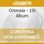 Ortensia - 1St Album cd musicale di Ortensia