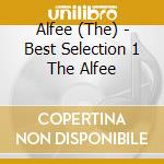 Alfee (The) - Best Selection 1 The Alfee cd