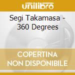 Segi Takamasa - 360 Degrees cd