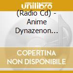 (Radio Cd) - Anime Dynazenon Radio Yomoyume Imperfect (2 Cd) cd