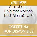 Animation - Chibimarukochan Best Album(Pla * cd