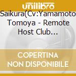 Saikura(Cv:Yamamoto Tomoya - Remote Host Club Saturno No.4 Saikura[Love. Fever. Dream] cd